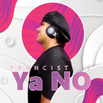 Francistyle lanza su nuevo sencillo «Ya No» en el Día de San Valentín.