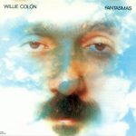 Willie Colón Disco «Fantasmas»