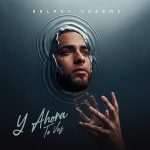 El artista Ralphy Dreamz presenta su nuevo álbum «Ahora Te Vas»