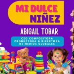 «MI DULCE NIÑEZ»