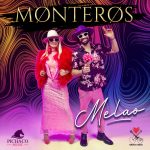 El dúo Monteros presenta su nuevo sencillo “Melao”