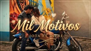 Difre «El Especialista» ft. Dímelo Jota rompen esquemas con «Mil Motivos»